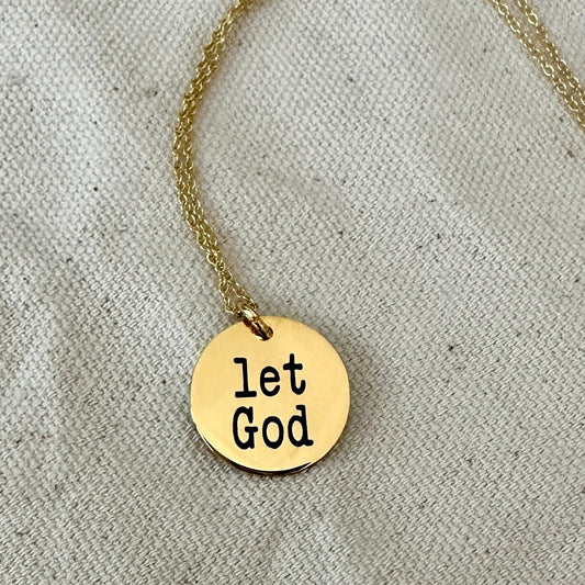 New 'let God' necklace
